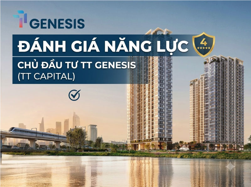 Đánh Giá Năng Lực Chủ Đầu Tư TT Genesis